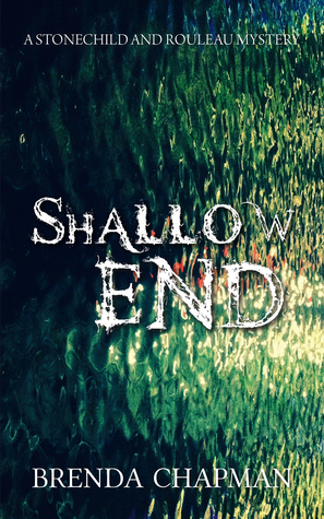 Shallow End (Stonechild and Rouleau, #4)