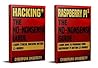 Hacking & Raspberry Pi 3: The No-Nonsense Bundle: Learn Hacking & How To Program Your Raspberry Pi Within 24 Hours!