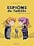Espions de famille, Tome 05...