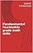 4TH Grade Math:Math Basics 4 Workbook| Practice Math 4th Grade For Ages 9 - 12: Ages 9 to 10, 4th Grade|Multiplication,Addition,Division,Solved Examples And Practical Exercises