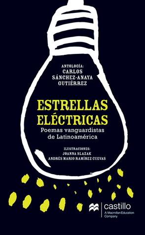 Estrellas eléctricas. Poemas vanguardistas de Latinoamérica