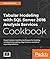 Tabular Modeling with SQL Server 2016 Analysis Services Cookbook