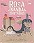 Rosa y la banda de Los Solitarios by Colas Gutman