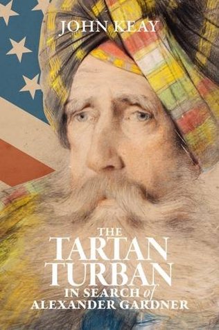 The Tartan Turban: In Search of Alexander Gardner (Hardcover)