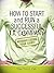 How to Start and Run a Successful I.T. Company Without Losing Your Shirt
