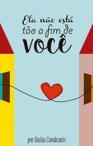 Ela Não Está Tão A Fim De Você