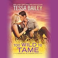 Too Wild to Tame (Romancing the Clarksons, #2)