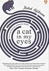 A Cat in My Eyes by Fahd Pahdepie A Cat in My Eyes by Fahd Pahdepie