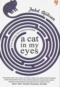 A Cat In My Eyes Karena Bertanya Tak Membuatmu Berdosa By Fahd Pahdepie