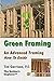 Green Framing: An Advanced Framing How-To Guide