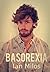 Basorexia (Spanish Edition)