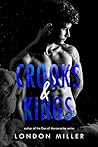 Crooks & Kings by London Miller