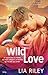Wild Love (Off the Map, #1)