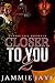 Closer To You 2
