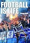 Football is Life