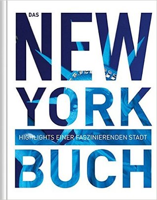 Das New York Buch. Highlights einer faszinierenden Stadt