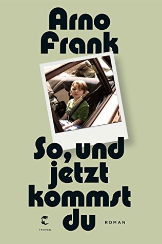 So, und jetzt kommst du (Kindle Edition)