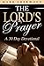 The Lord's Prayer: A 30 Day Devotional