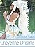 Cheyenne Dreams (Cheyenne series Book 4)