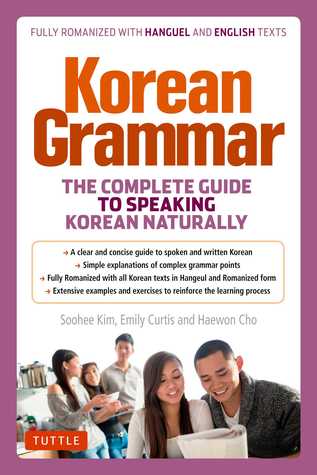 Korean Grammar: The Complete Guide to Speaking Korean Naturally (Paperback)