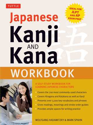 Japanese Kanji and Kana Workbook: A Self-Study Workbook for Learning Japanese Characters (Paperback)