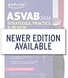 Kaplan ASVAB 2016 Strategies, Practice, and Review with 4 Practice Tests: Book + Online (Kaplan Test Prep)