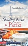 Sladký život v Paříži