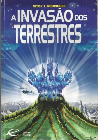 A invasão dos terrestres