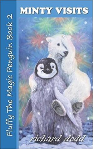 Minty Visits (Fluffy The Magic Penguin Book 2)
