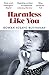 Harmless Like You by Rowan Hisayo Buchanan