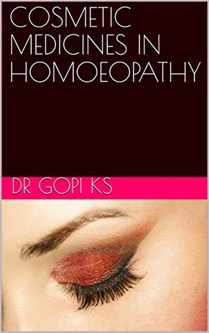 Cosmetic Medicines in Homoeopathy (Kindle Edition)