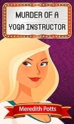 Murder of a Yoga Instructor