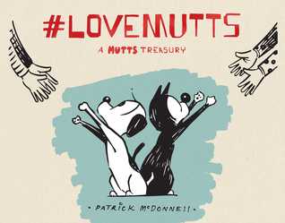 #LoveMUTTS: A MUTTS Treasury (Paperback)