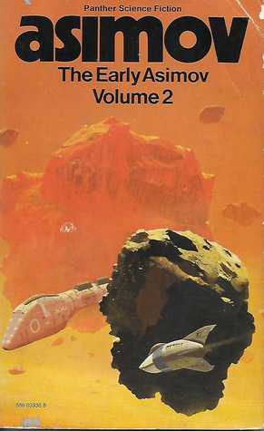 The Early Asimov Volume 2