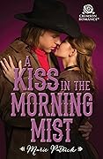 A Kiss in the Morning Mist