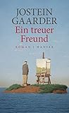 Ein treuer Freund by Jostein Gaarder