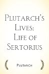 Plutarch’s Lives by Plutarch