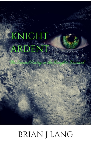 Knight Ardent (Knight's Journal #2)