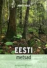 Eesti metsad by Anneli Palo