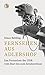 Fernsehen aus Adlershof: Das Fernsehen der DDR vom Start bis zum Sendeschluss (German Edition)