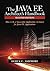 The Java EE Architect's Handbook: How to Be a Successful Application Architect for Java EE Applications