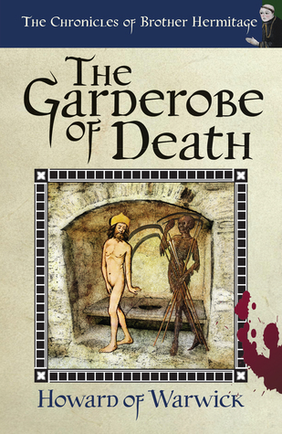 The Garderobe of Death (The Chronicles of Brother Hermitage #2)