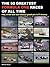 The 50 Greatest Formula One Races of All Time: Fifty of the Best and Craziest Grand Prix in F1 History