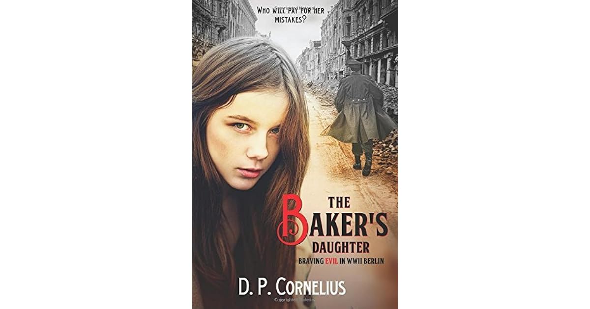 The Baker's Daughter by D.P. Cornelius