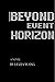 Beyond Event Horizon
