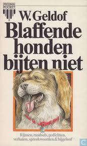 Blaffende honden bijten niet