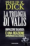 La trilogia di Valis