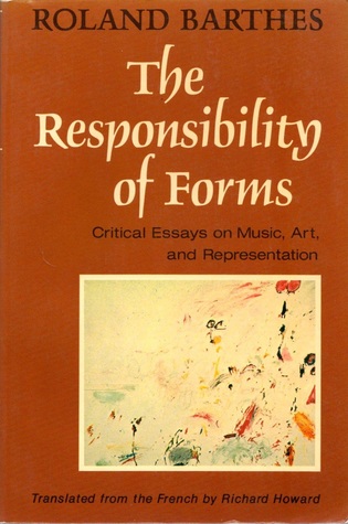 The Responsibility of Forms: Critical Essays on Music, Art, and Representation (Paperback)