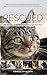 Rescued Volume 2: The Heali...