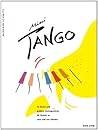 MINI-TANGO HEFT 1 FUR KLAVIER ZU 2 UND 4 HANDEN PIANO MINI-TANGO HEFT 1 FUR KLAVIER ZU 2 UND 4 HANDEN PIANO